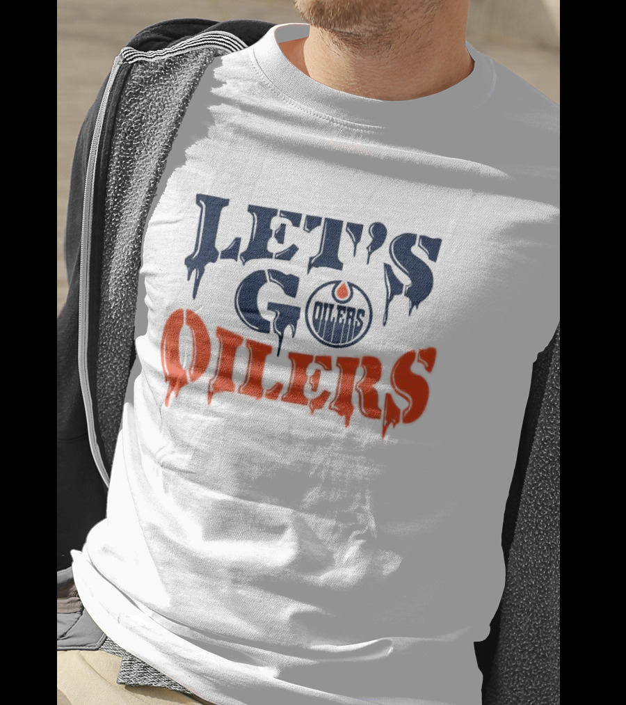 Let's Go Oilers Edmonton Hockey NHL T-Shirt