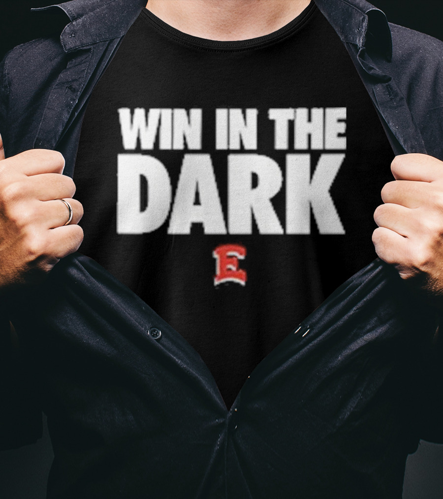 Win In The Dark East High Football E T-Shirt
