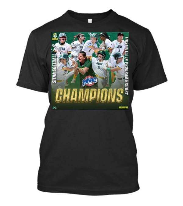 Siena Saints Softball MAAC Champions 2024 First Title In Program History T-Shirt