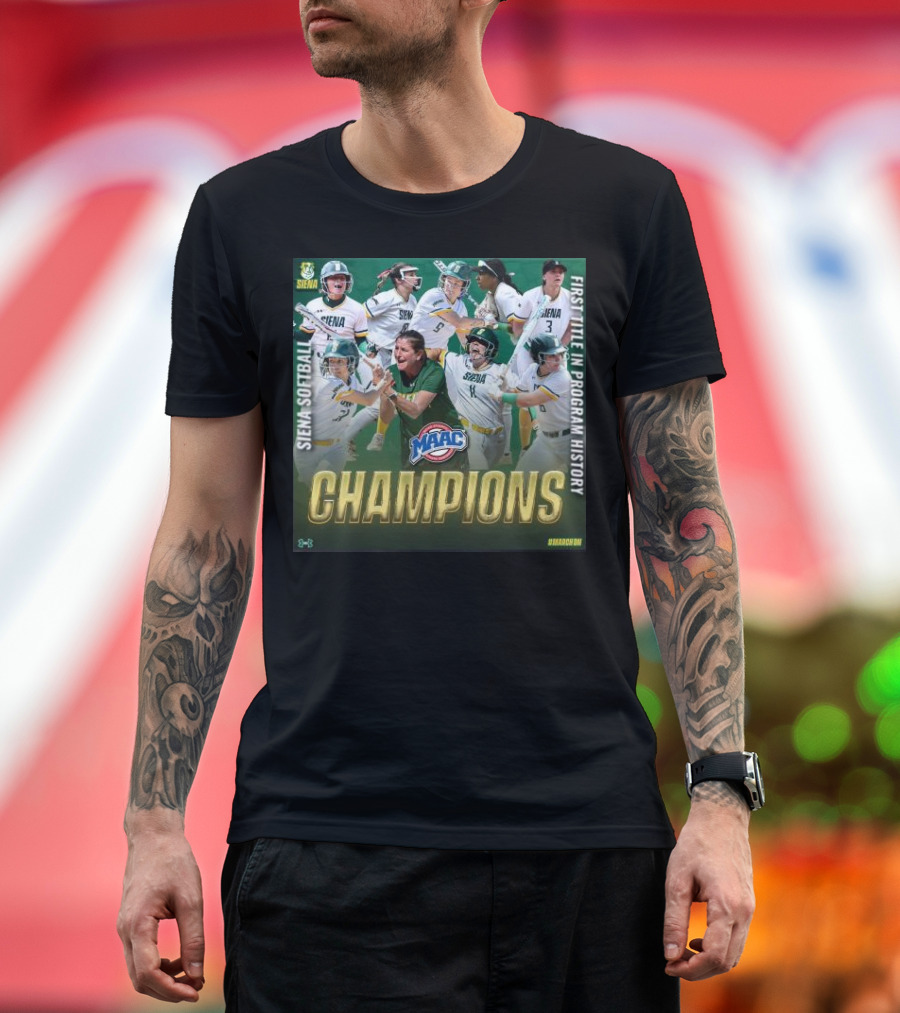 Siena Saints Softball MAAC Champions 2024 First Title in Program History T-Shirt