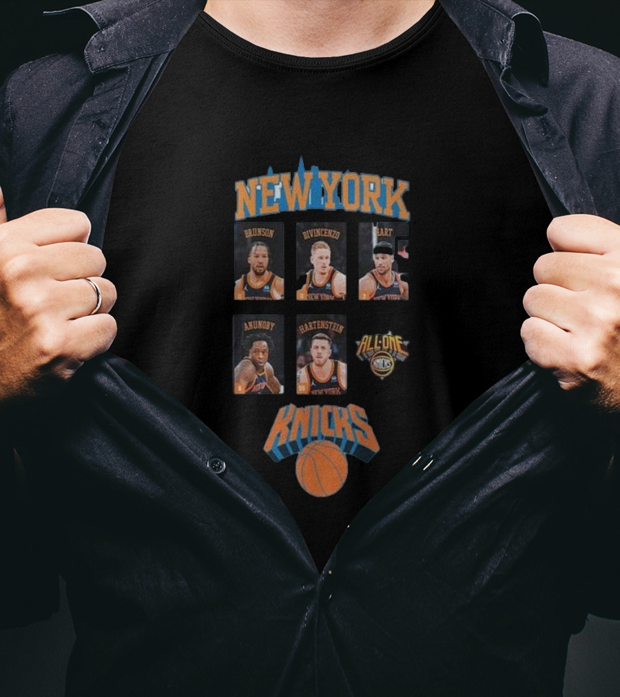 New York Knicks Brunson DiVincenzo Hart Anunoby Hartenstein All In All One Knicks T-Shirt