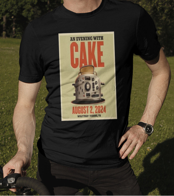 An Evening With Cake August 2 2024 Wolf Trap Vienna VA Toaster T-Shirt