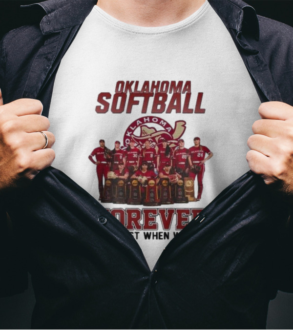 Oklahoma Softball Forever Not Just When We Win T-Shirt
