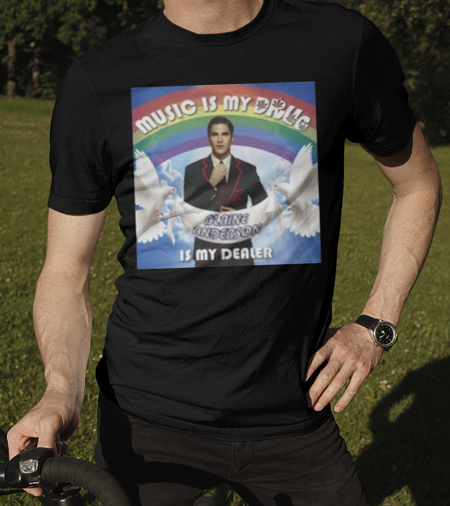 Music Is My Drug Blaine Anderson Is My Dealer Rainbow And Doves T-Shirt