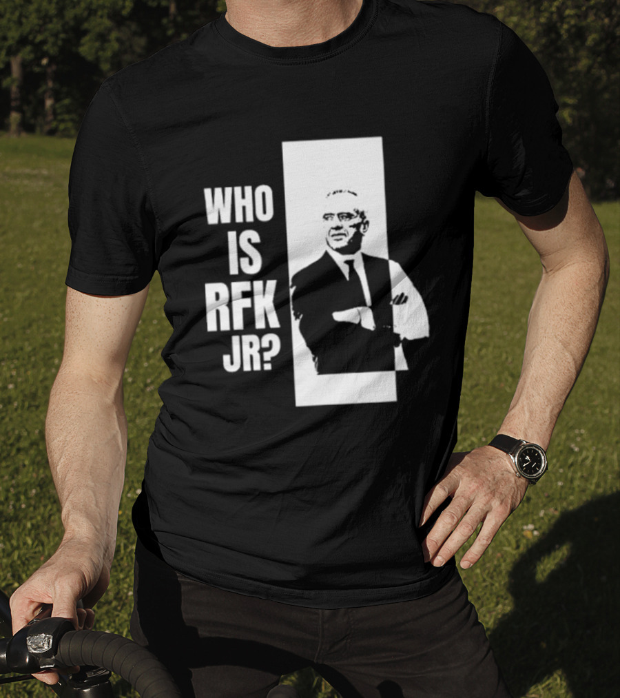 Kennedy24 Who Is RFK Jr T-Shirt