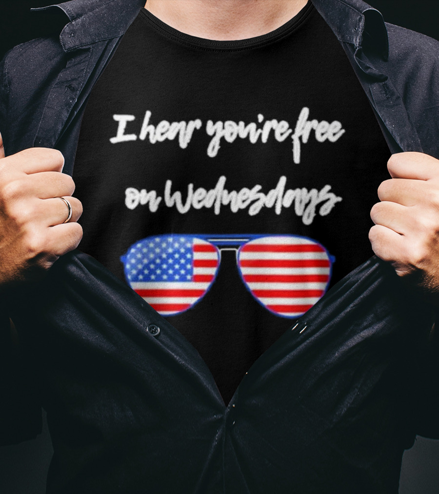 I Hear You’re Free On Wednesdays American Flag Aviator Sunglasses T-Shirt