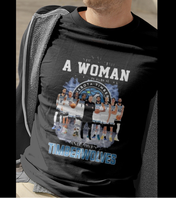 A Woman Who Understands Basketball And Loves Minnesota Timberwolves Players Signatures T-Shirt