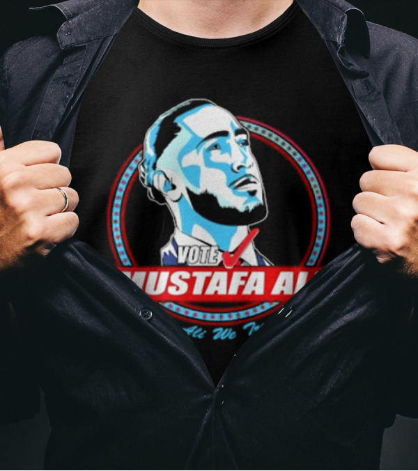 Vote For Mustafa Ali In Ali We Trust T-Shirt