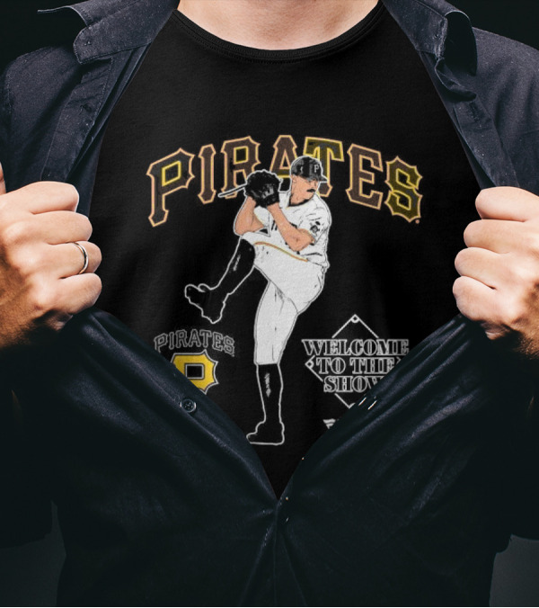 Pirates Paul Skenes Welcome To The Show T-Shirt