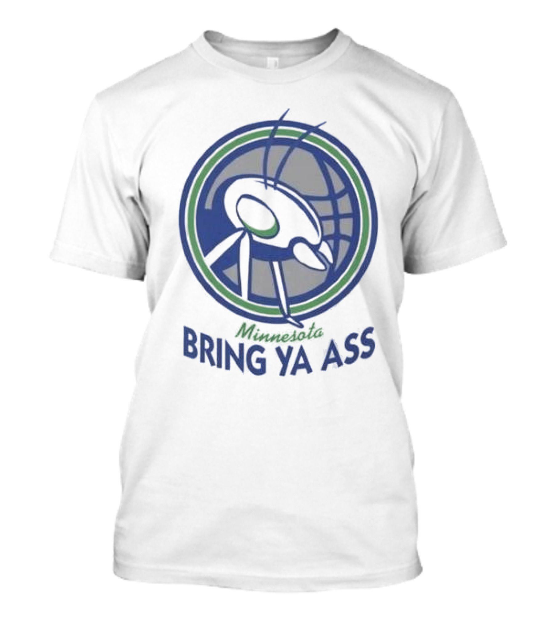 Minnesota Bring Ya Ass T-Shirt