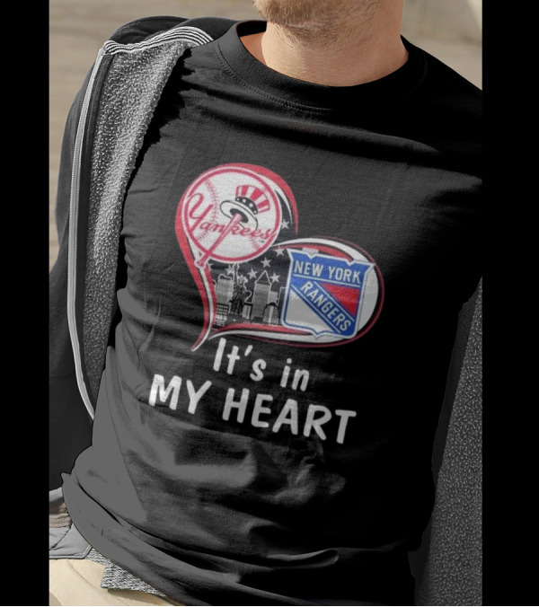Yankees Rangers Heart New York Skyline It's In My Heart Forever T-Shirt