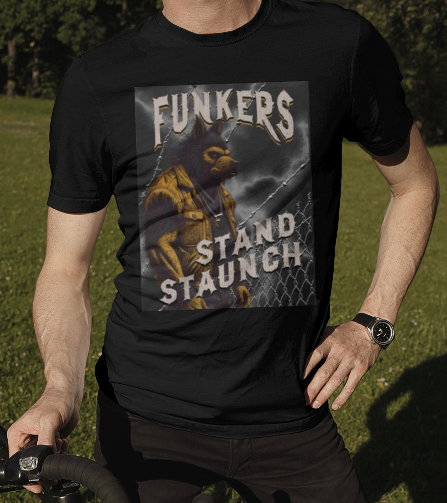 Funkers Stand Staunch Werewolf Against Barbed Fence T-Shirt