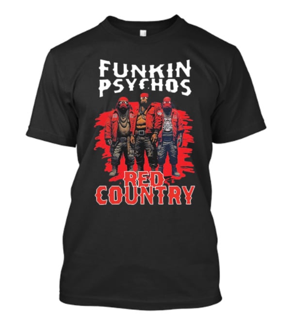 Funkin’ Psychos Red Country Bandana Trio With Inked Jackets T-Shirt