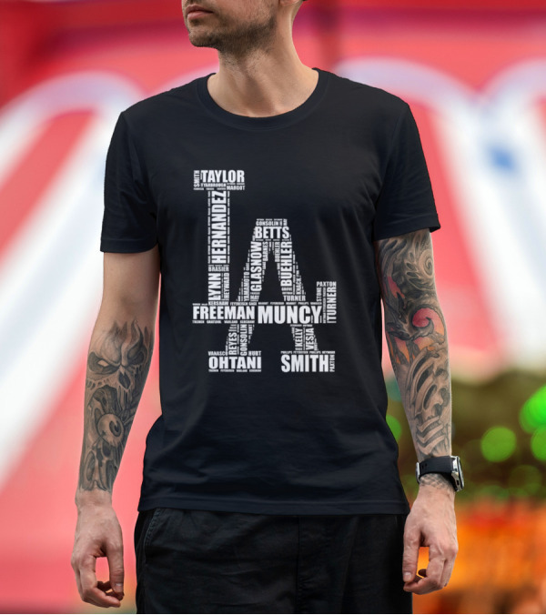 Premium T-Shirt: Los Angeles Dodgers LA Player Names Hernandez Betts Muncy Ohtani Smith T-Shirt Los Angeles Dodgers LA Player Names Hernandez Betts Muncy Ohtani Smith T-Shirt