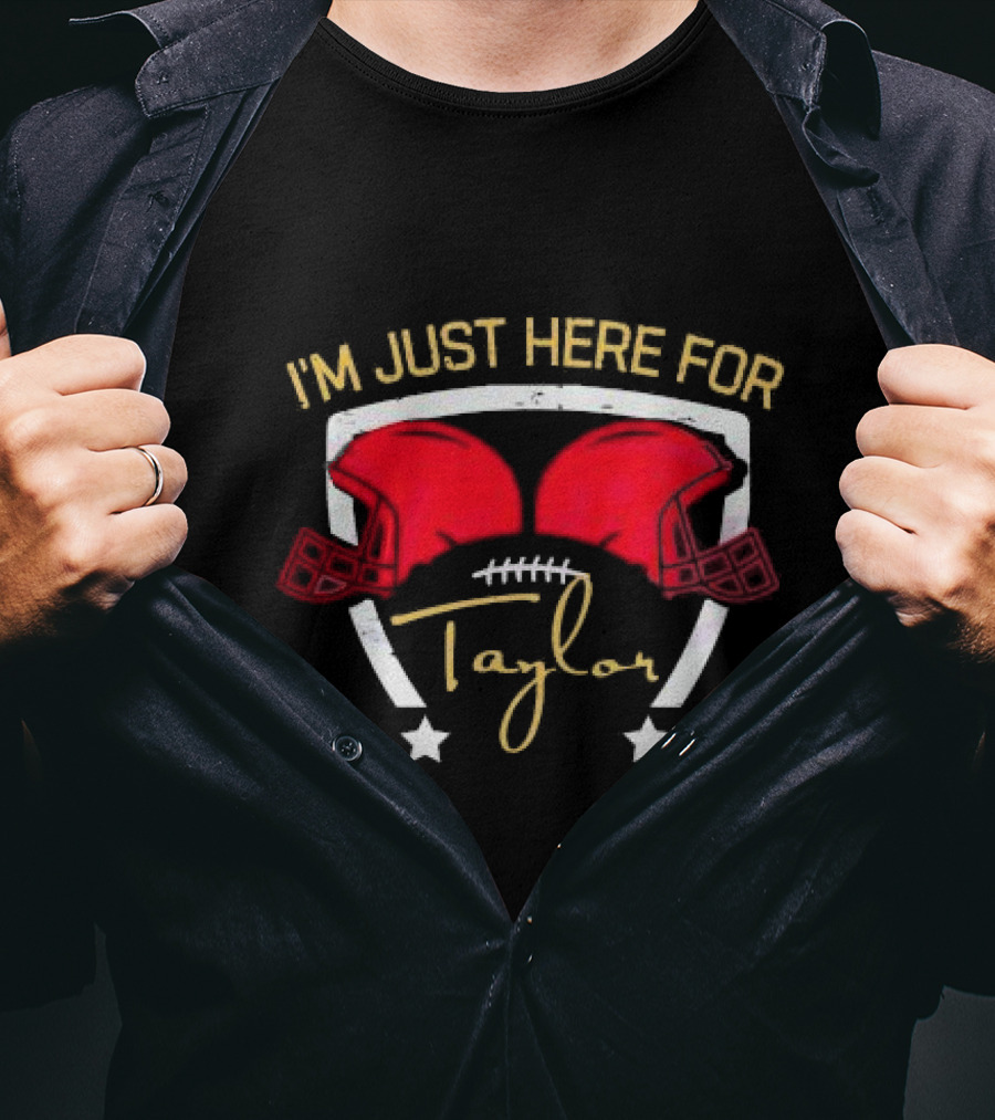 Kansas City Chiefs I'm Just Here For Taylor Football Helmets Stars T-Shirt