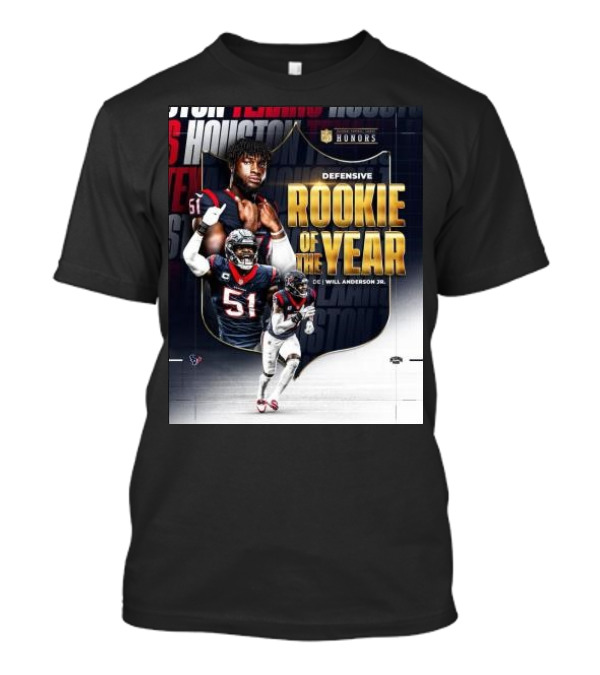 Will Anderson Jr. Houston Texans Defensive Rookie Of The Year 2024 HONORS T-Shirt