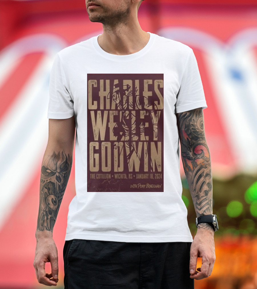 Charles Wesley Godwin at The Cotillion January 18 2024 Wichita KS with Pony Bradshaw T-Shirt