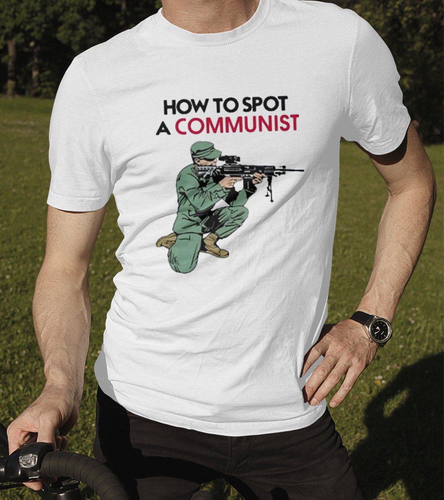 How To Spot A Communist Soldier Matt Maddock T-Shirt