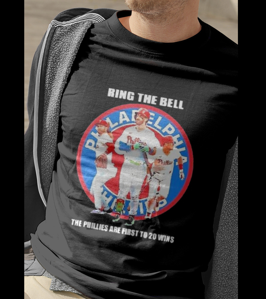 Ring The Bell Philadelphia Phillies The Phillies Are First To 20 Wins T-Shirt
