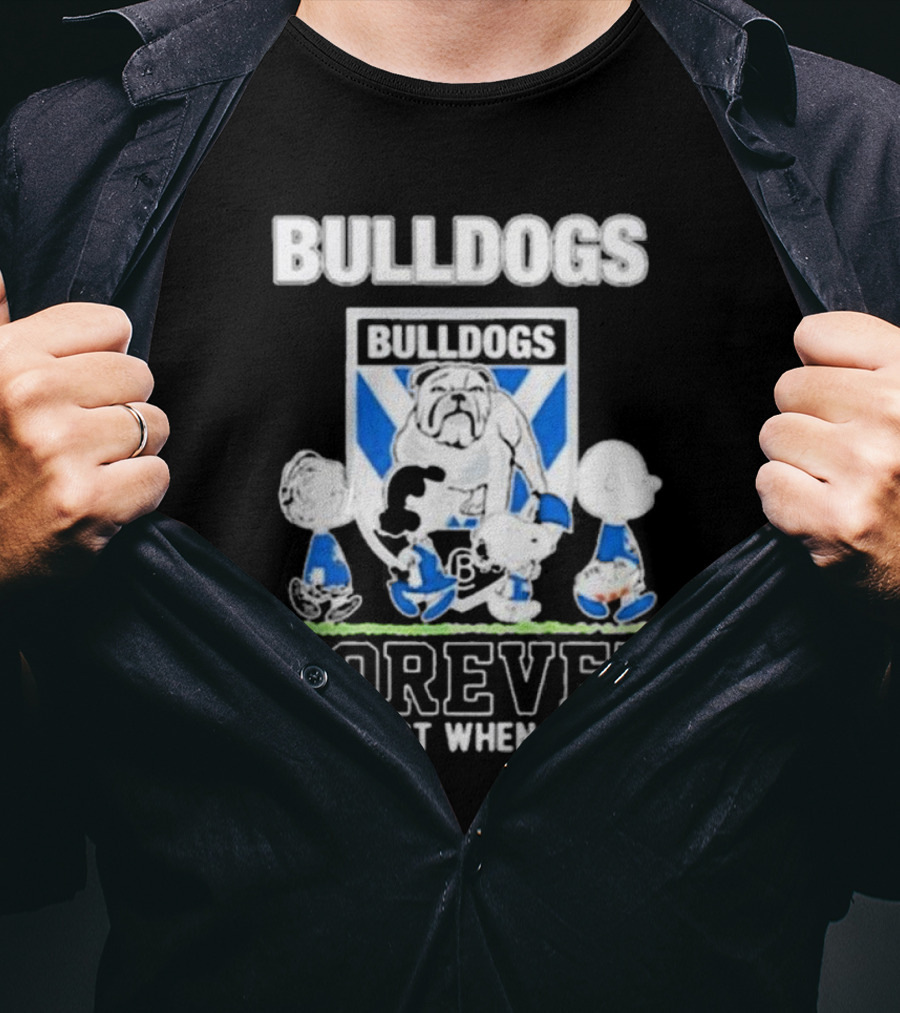 Peanuts Characters Bulldogs Forever Not Just When We Win T-Shirt
