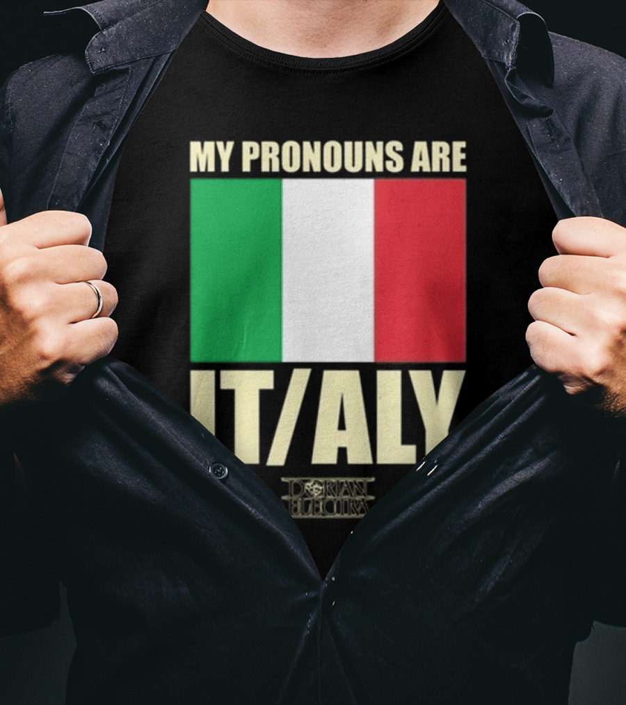 Dorian Electra My Pronouns Are Italy IT/ALY Italian Flag T-Shirt
