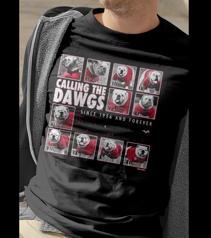 Calling The Dawgs Since 1956 And Forever Greatest Mascot IN College Football History T-Shirt