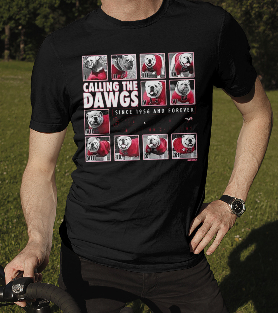 Calling The Dawgs Since 1956 And Forever Greatest Mascot IN College Football History T-Shirt
