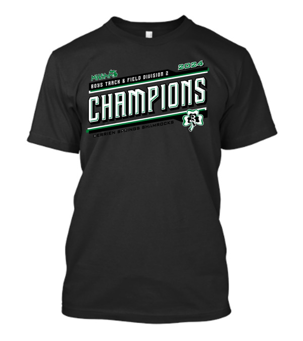 MHSAA 2024 Boys Track And Field Division 2 Champions Berrien Springs Shamrocks T-Shirt