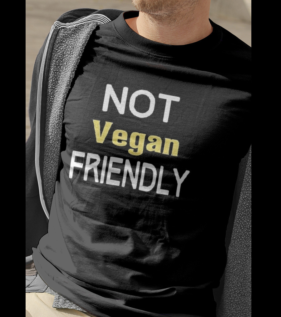 Not Vegan Friendly Shawn Baker Merchandise T-Shirt