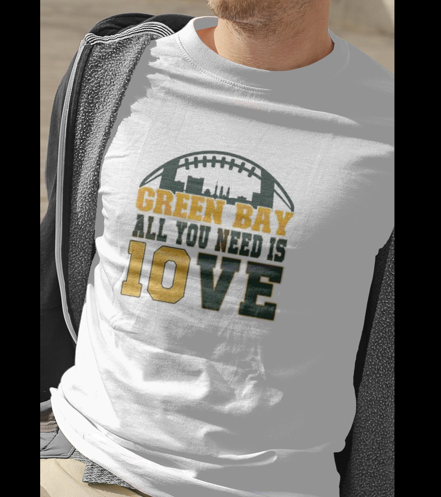 Green Bay All You Need Is 10 Love T-Shirt