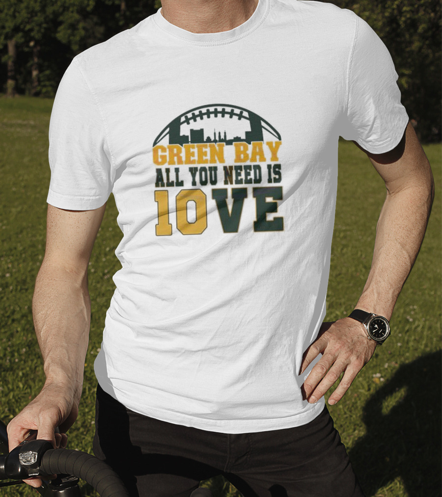 Green Bay All You Need Is 10 Love T-Shirt