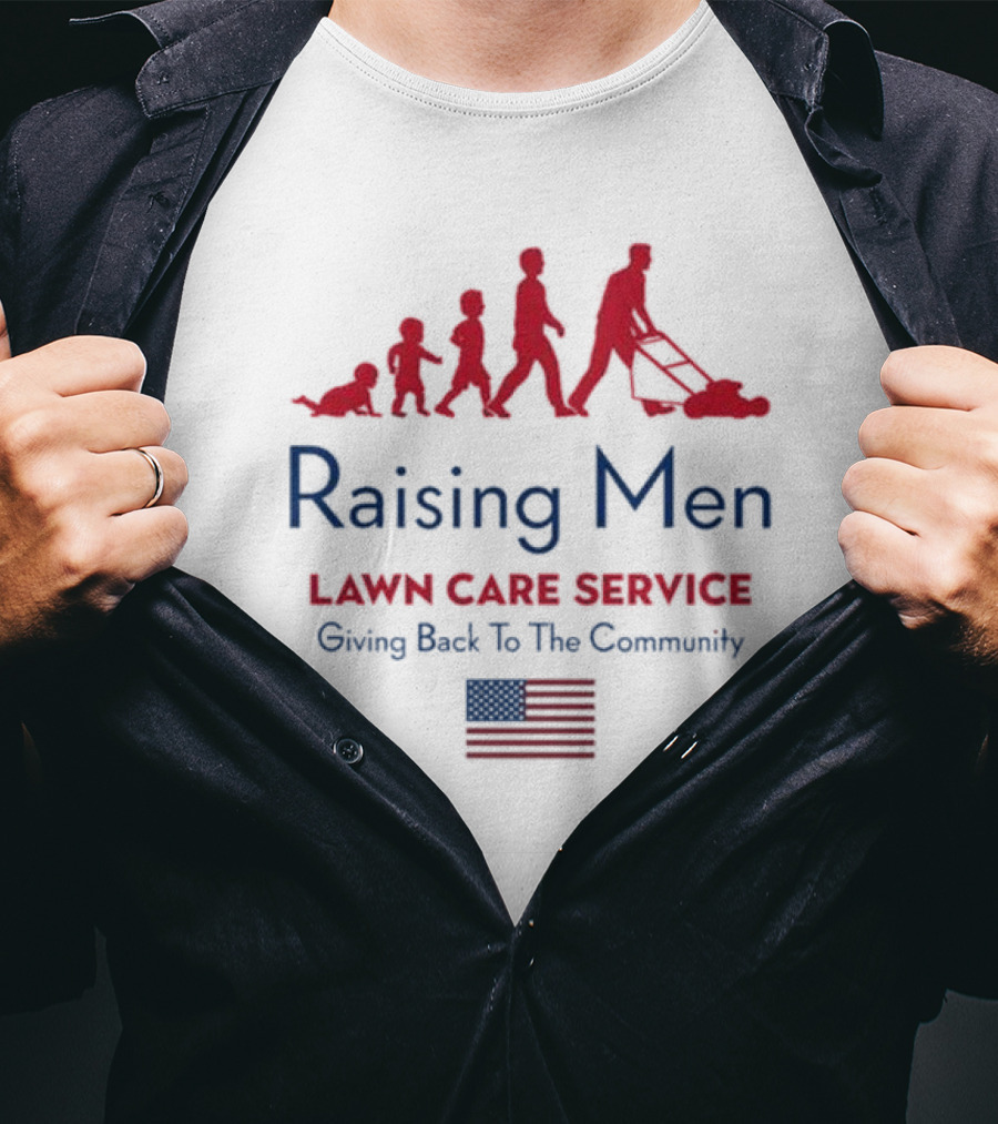 Raising Men Lawn Care Service Giving Back To The Community USA Flag Evolution T-Shirt