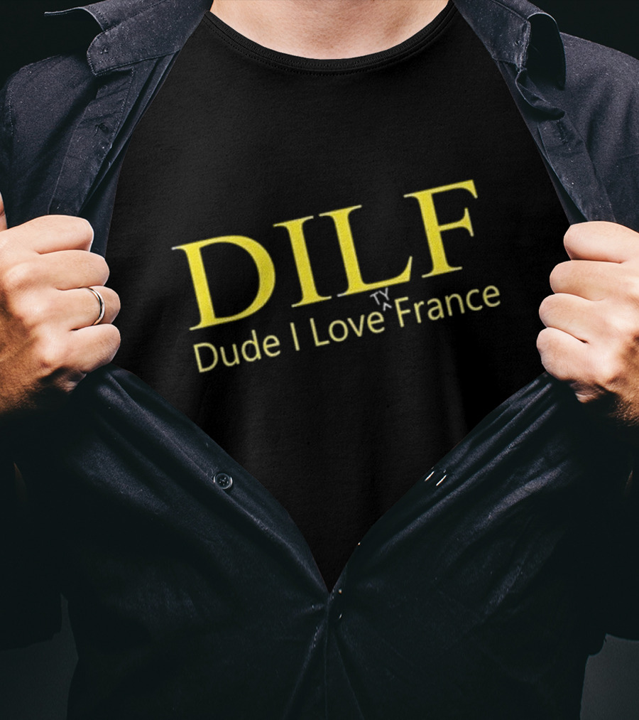 DILF Dude I Love Ty France T-Shirt