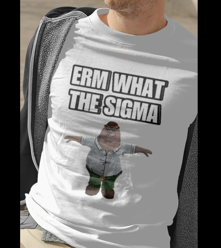 Erm What The Sigma T-Pose Peter Griffin T-Shirt