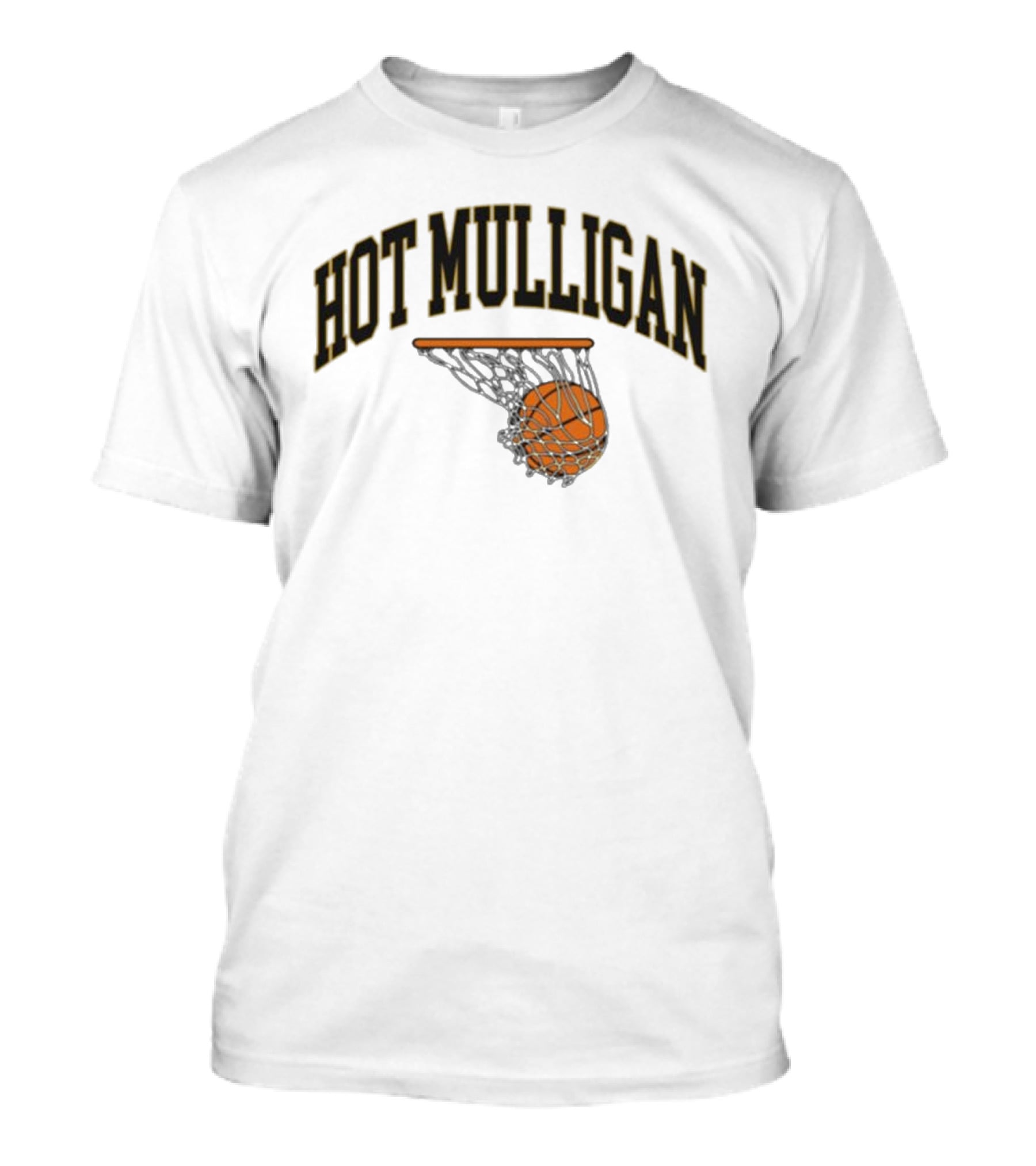 Hot Mulligan Basketball Hoop And Ball T-Shirt