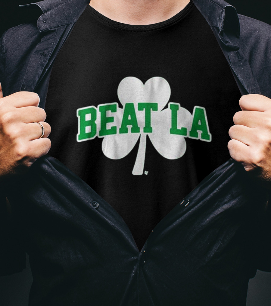 Beat LA Boston Celtics Shamrock T-Shirt
