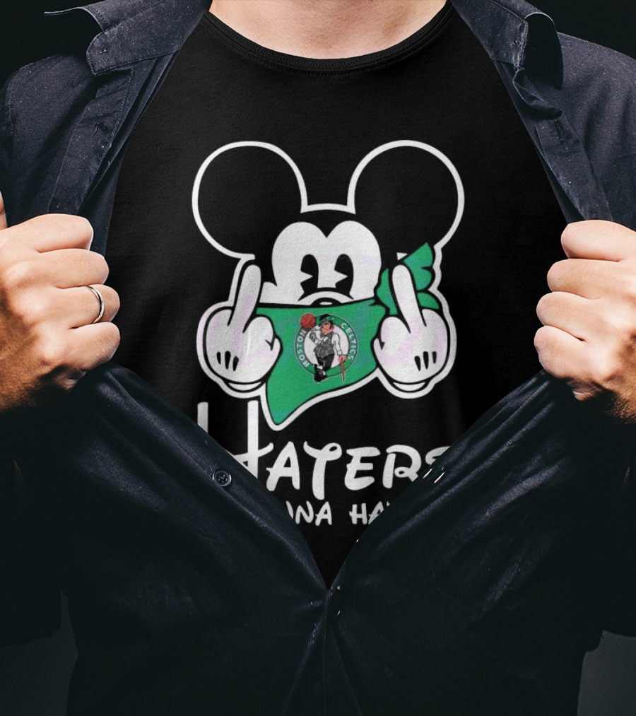 Boston Celtics Mickey Mouse Haters Gonna Hate T-Shirt