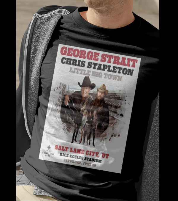 George Strait Chris Stapleton Little Big Town Salt Lake City UT Rice-Eccles Stadium Saturday June 29 T-Shirt