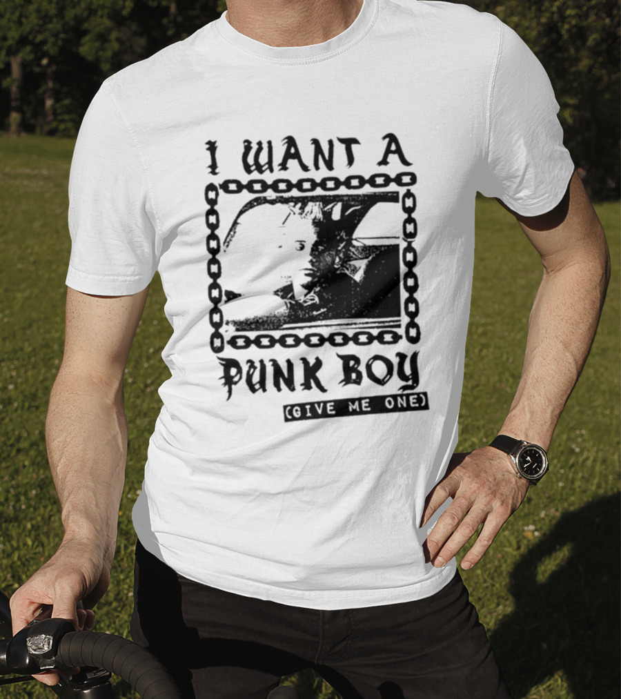 I Want A Punk Boy Give Me One Chain T-Shirt