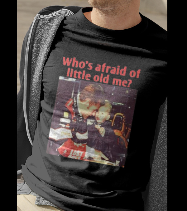 Lost Boys Racing Moment Who's Afraid Of Little Old Me? T-Shirt