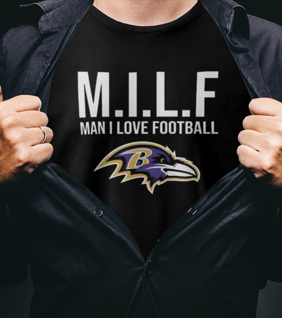 Baltimore Ravens M.I.L.F Man I Love Football Ravens T-Shirt
