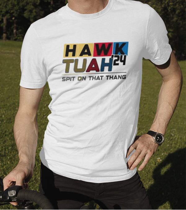 Hawk Tuah '24 Spit On That Thang T-Shirt