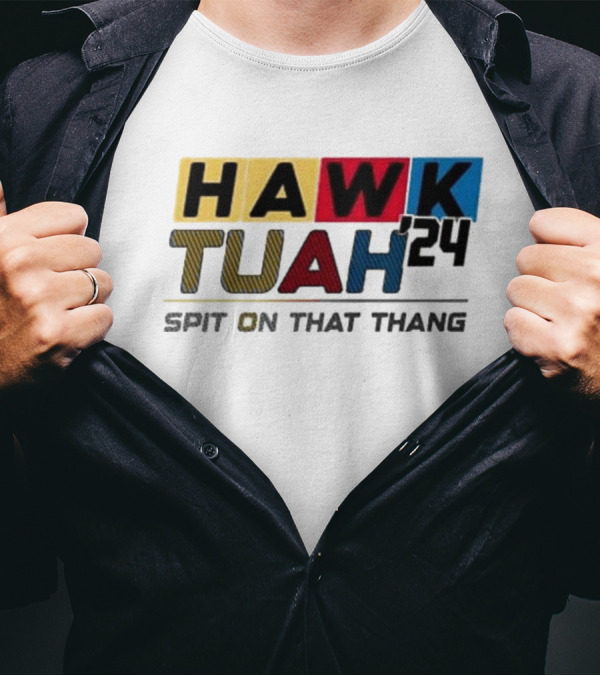 Hawk Tuah '24 Spit On That Thang T-Shirt