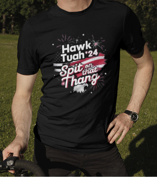 Hawk Tuah 24 Spit On That Thang American Flag Fireworks Eagle T-Shirt