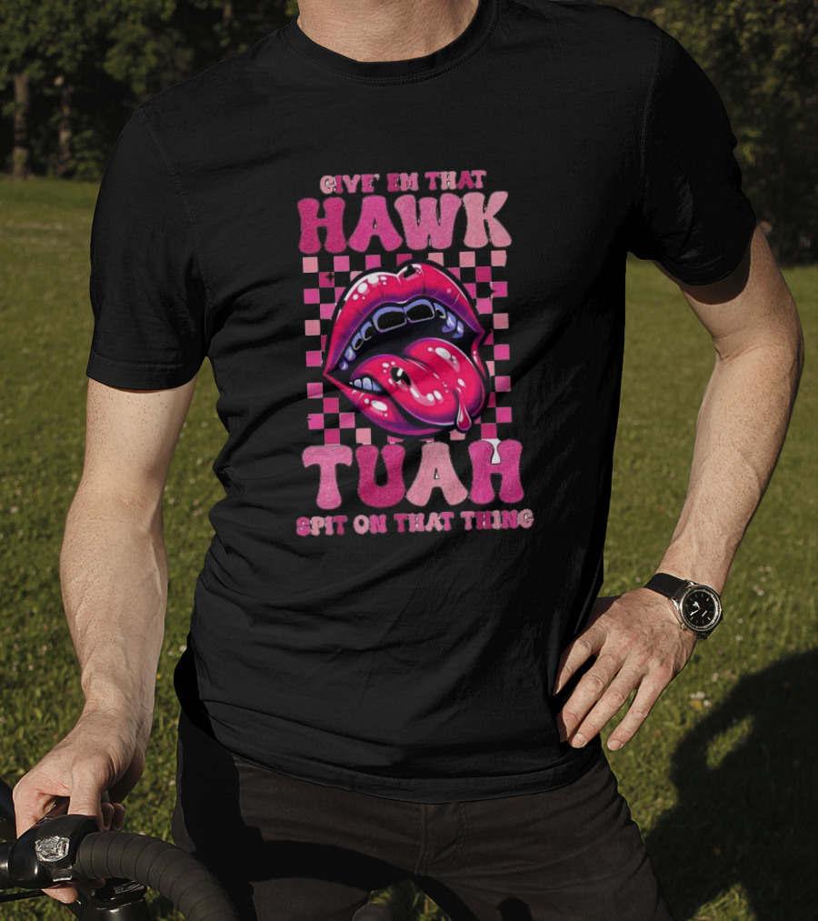 Give Em That Hawk Tuah Spit On That Thing Lip Design Pink Checkered Background T-Shirt