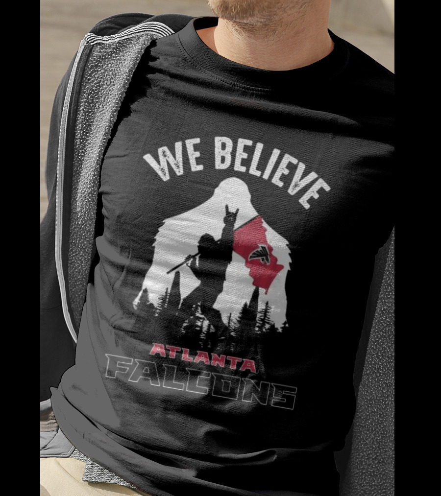 We Believe Bigfoot Holding Atlanta Falcons Flag T-Shirt