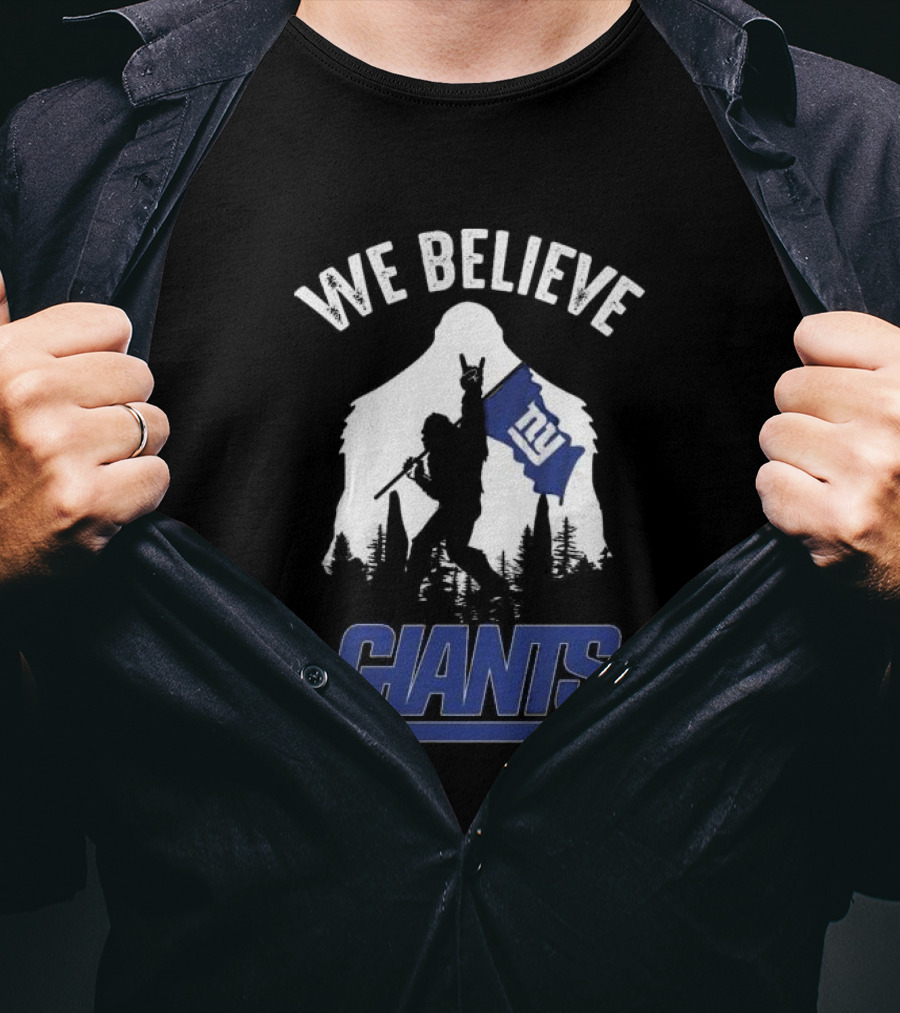 We Believe Bigfoot New York Giants T-Shirt