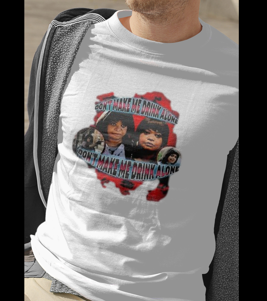 Octavia Spencer Don't Make Me Drink Alone Red Highlighted Faces T-Shirt