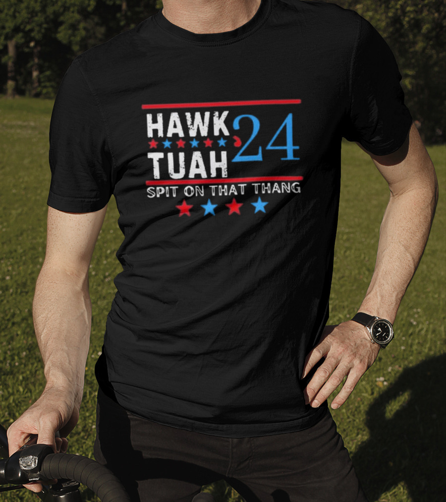 Hawk Tuah ’24 Spit On That Thang T-Shirt