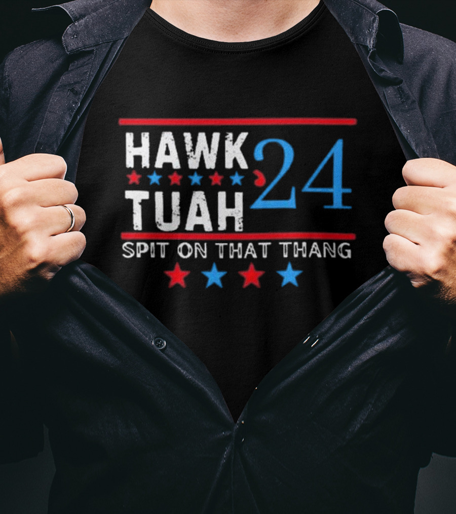 Hawk Tuah ’24 Spit On That Thang T-Shirt